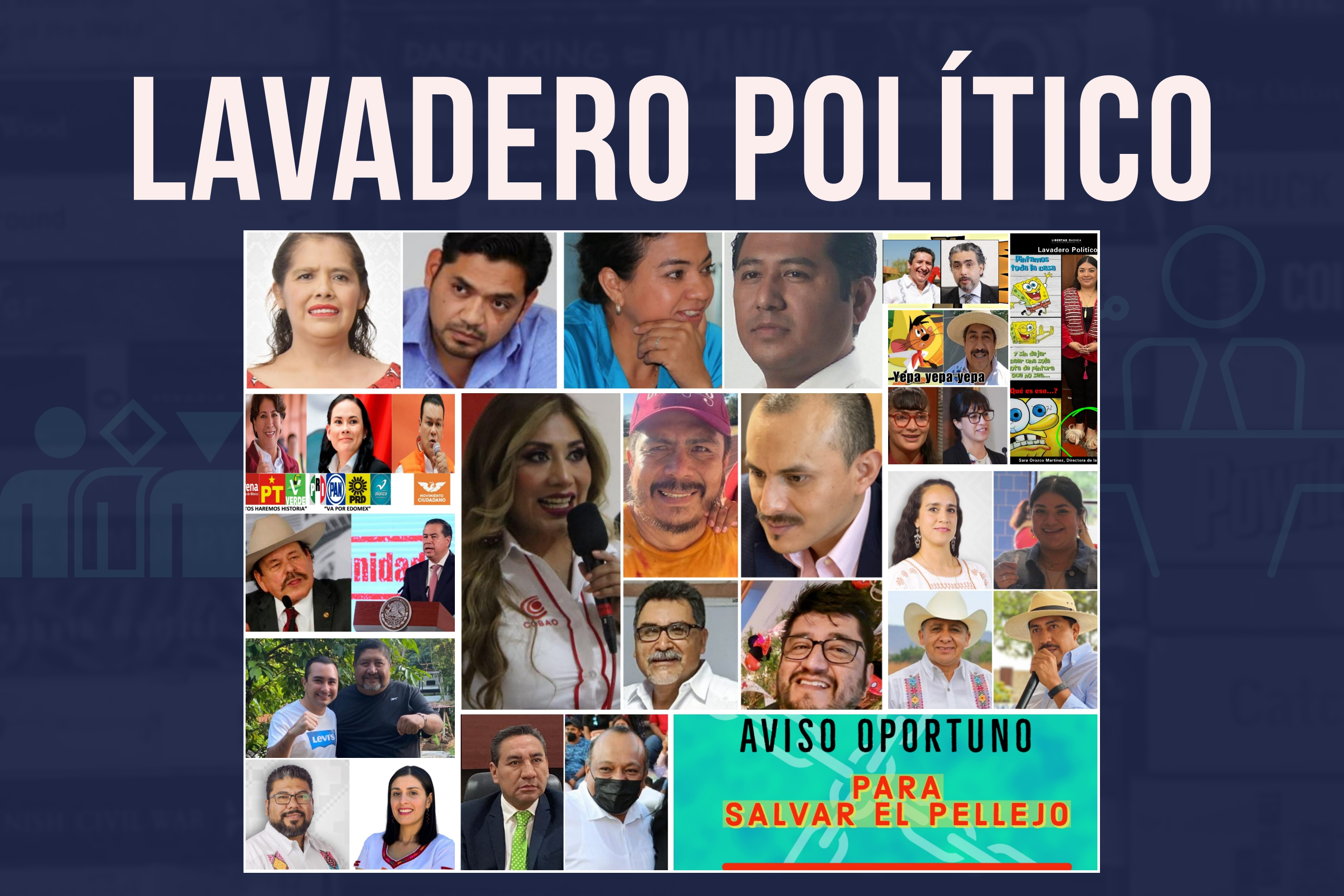 LAVADERO POLÍTICO – Libertad Oaxaca