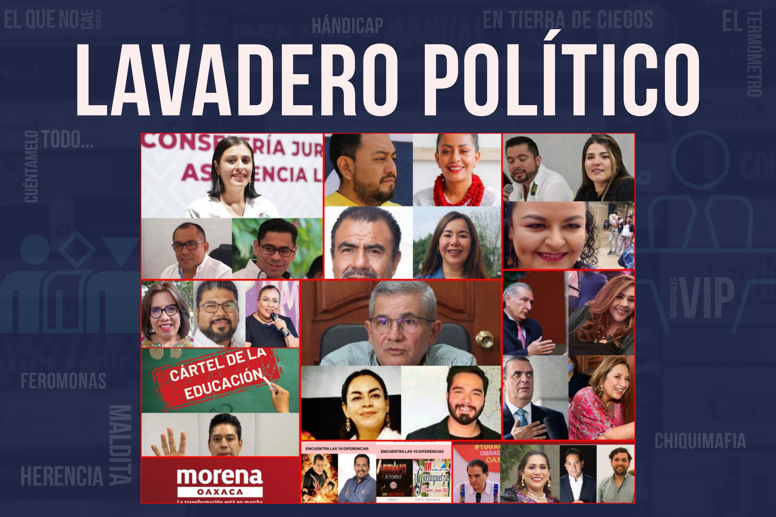 LAVADERO POLÍTICO – Libertad Oaxaca