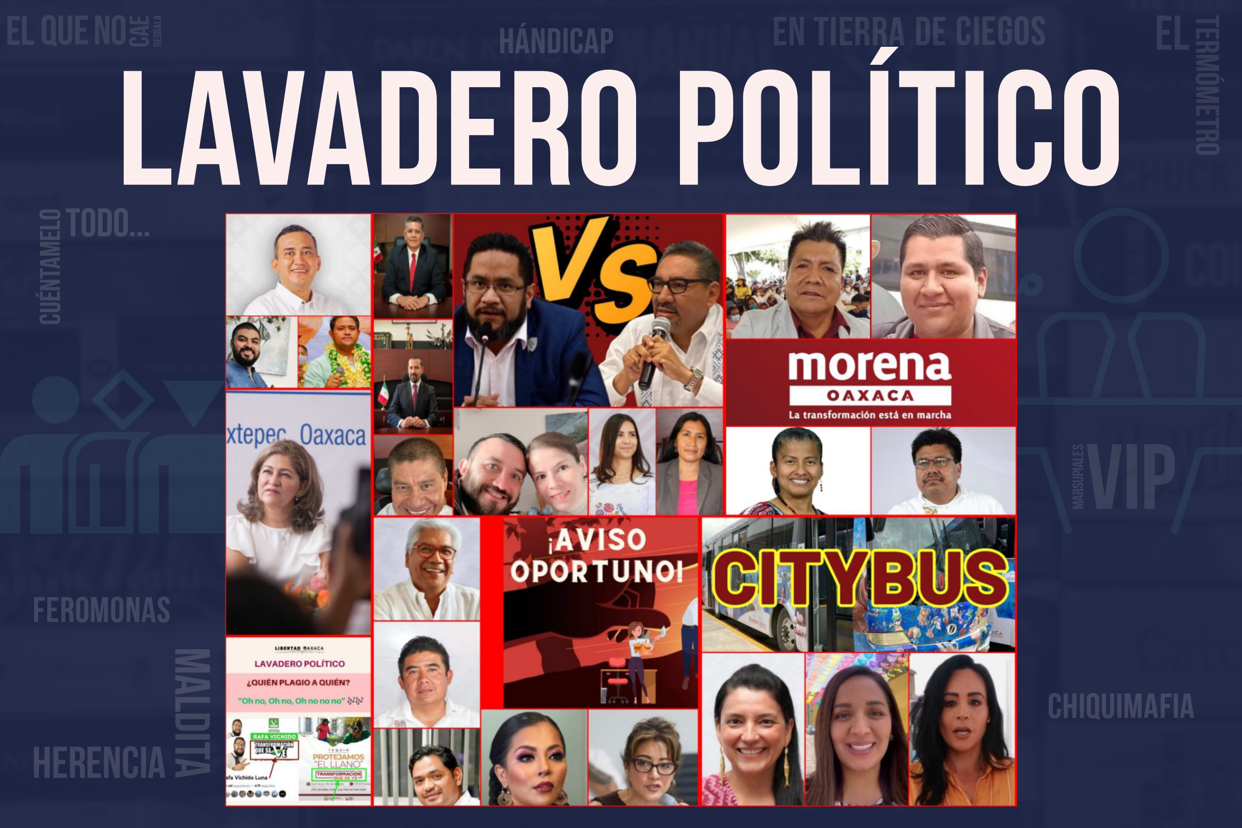 LAVADERO POLÍTICO – Libertad Oaxaca