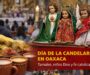 Entre tamales, fe y tradición: Oaxaca celebra el Día de la Candelaria