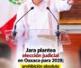 Jara plantea elección judicial en Oaxaca para 2028; prohibición absoluta de reelección irá hasta 2030, pero Morena aplicará antinepotismo desde 2027