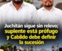 Juchitán sigue sin relevo; suplente está prófugo y Cabildo debe definir la sucesión